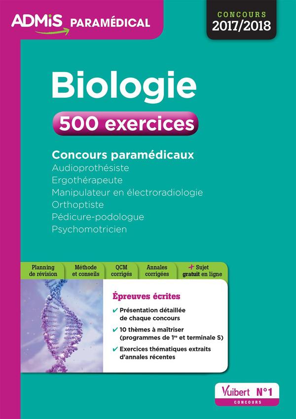 Biologie ; concours paramédicaux ; 500 exercices (édition 2017/2018)