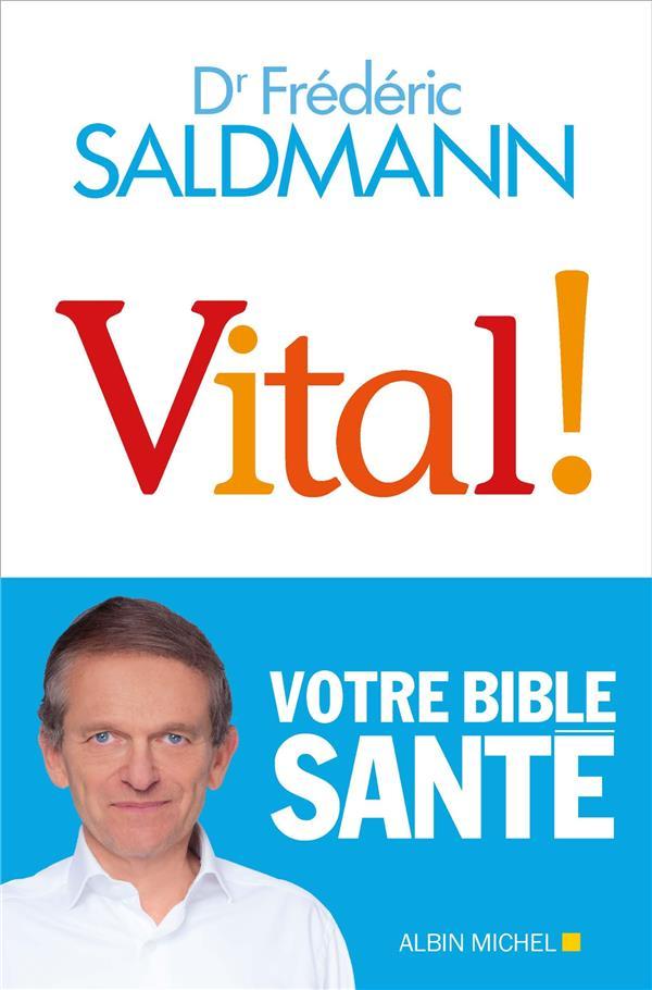 Vente Livre :                                    Vital !
- Frédéric Saldmann                                     