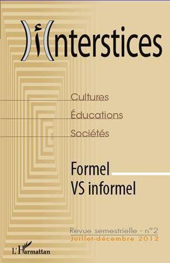 INTERSTICES N.2 ; formel vs informel