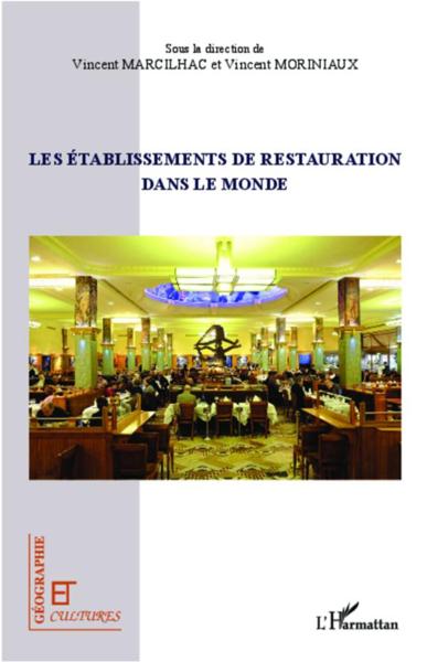 Revue géographie et cultures ; l'établissements de restauration dans le monde