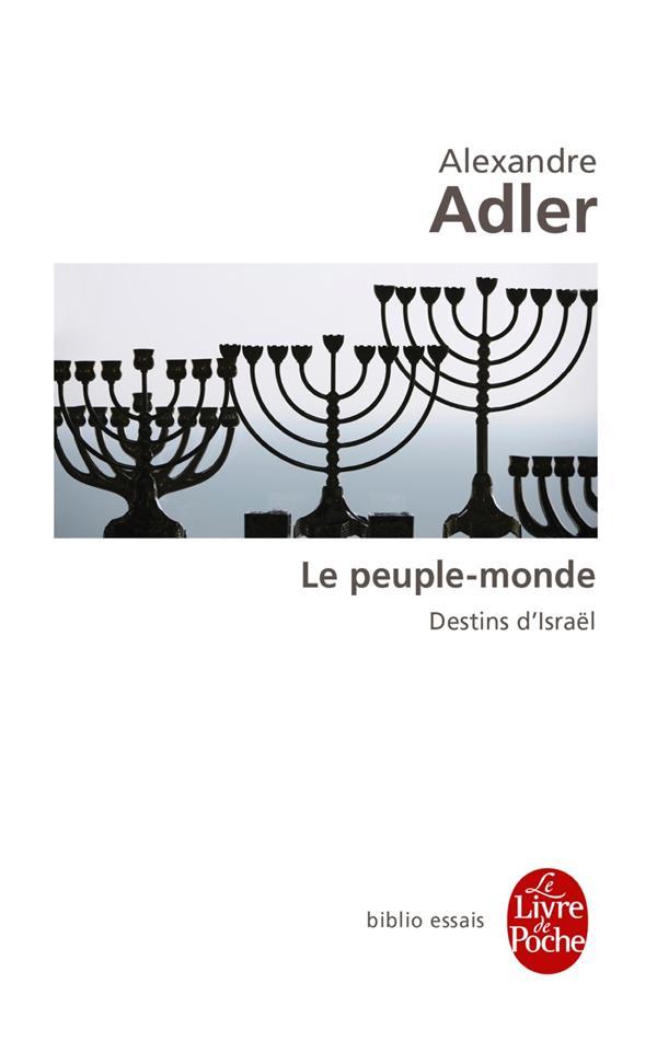Le peuple-monde ; destins d'Israël