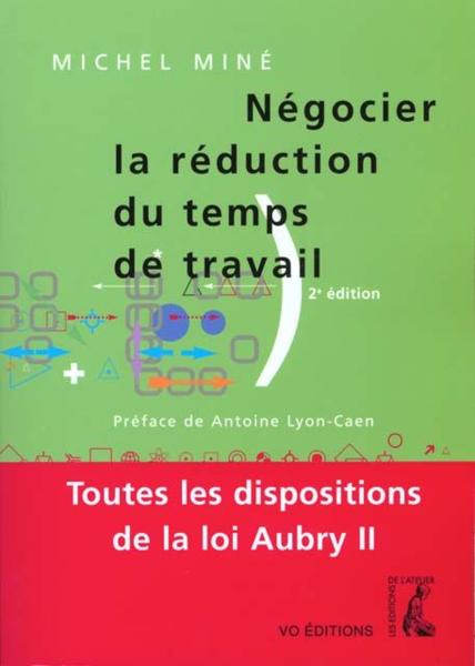 Négocier la réduction du temps de travail (2e édition)