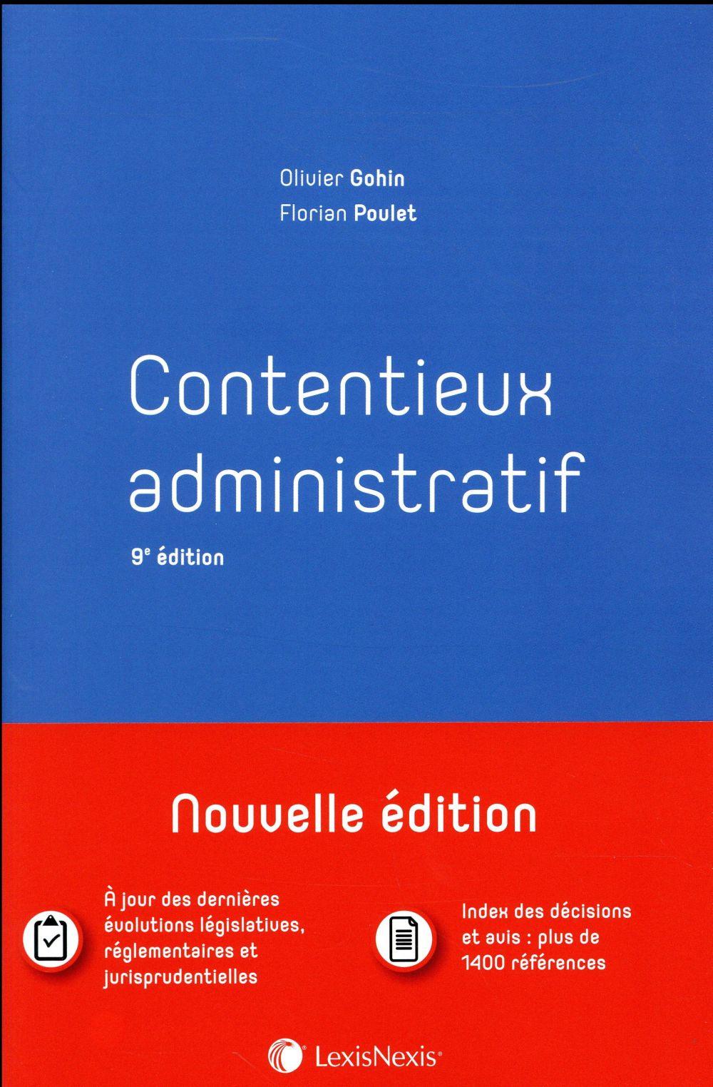 Vente Livre :                                    Contentieux administratif (9e édition)
- Florian Poulet  - Olivier Gohin                                     