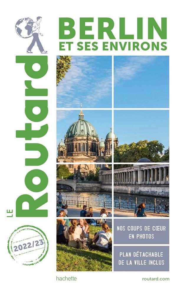 Vente Livre :                                    Guide du Routard ; Berlin et ses environs (édition 2022/2023)
- Collectif Hachette                                     