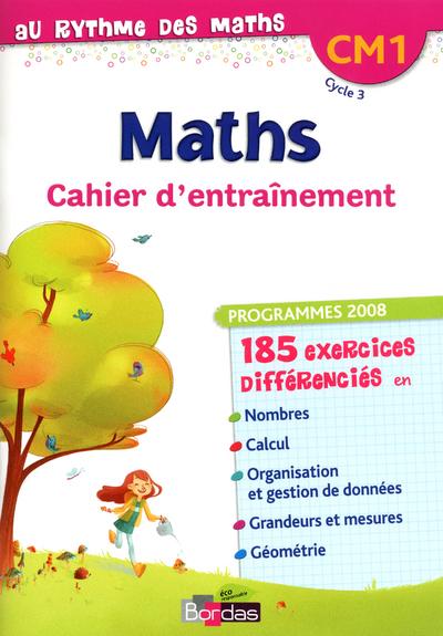 AU RYTHME DES MATHS ; cahier CM1 ; cahier d'entraînement