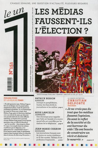 LE 1 N.151 ; les médias faussent-ils l'élection ?