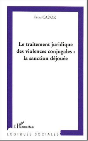 Le traitement juridique des violences conjugales : la sanction dejouee