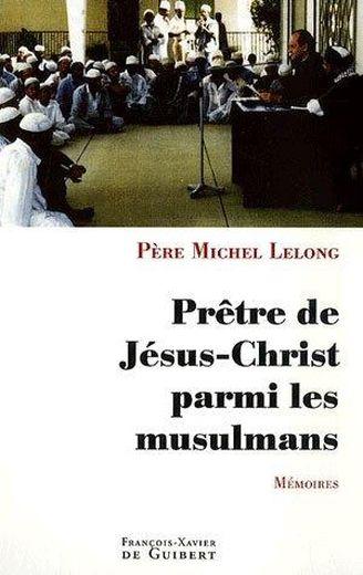 Prêtre de jésus-christ parmi les musulmans