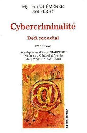 Cybercriminalité ; défi mondial (2e édition)
