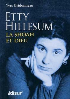 Etty Hillesum ; la Shoah et Dieu