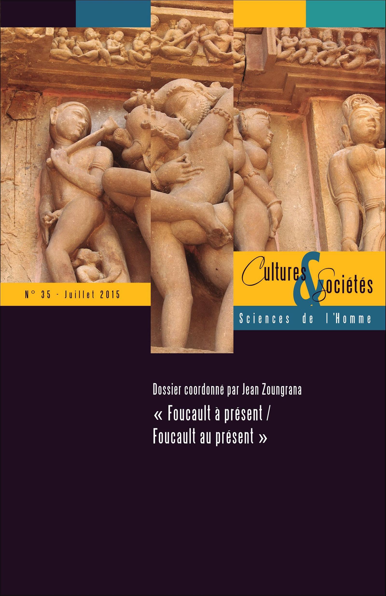 REVUE CULTURES ET SOCIETES - SCIENCES DE L'HOMME N.35 ; Foucault à present, Foucault au present
