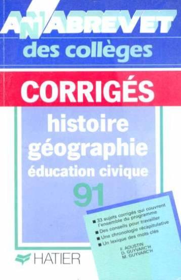 Annabrevet 1991, Brevet Des Colleges Histoire Geographie Education Civique, Corriges, Numero 5