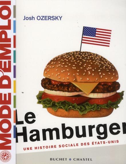 Le hamburger ; une histoire sociale des Etats-Unis