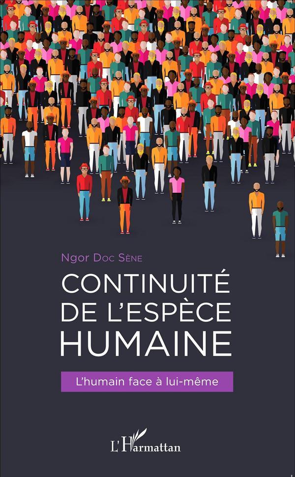 Continuité de l'espèce humaine ; l'humain face à lui-même
