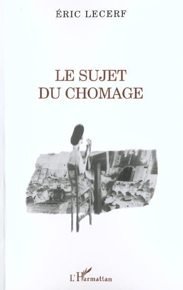 Le sujet du chomage