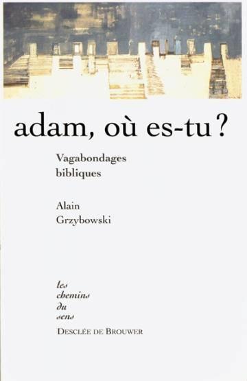 Adam, ou es-tu ?