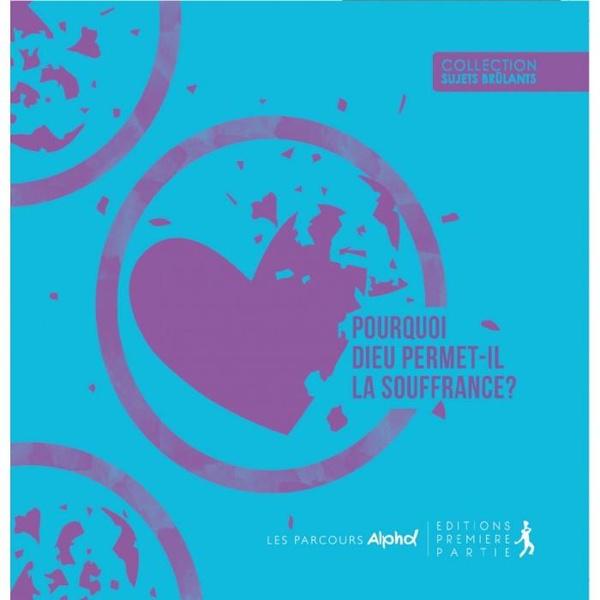 Pourquoi Dieu permet-il la souffrance ?