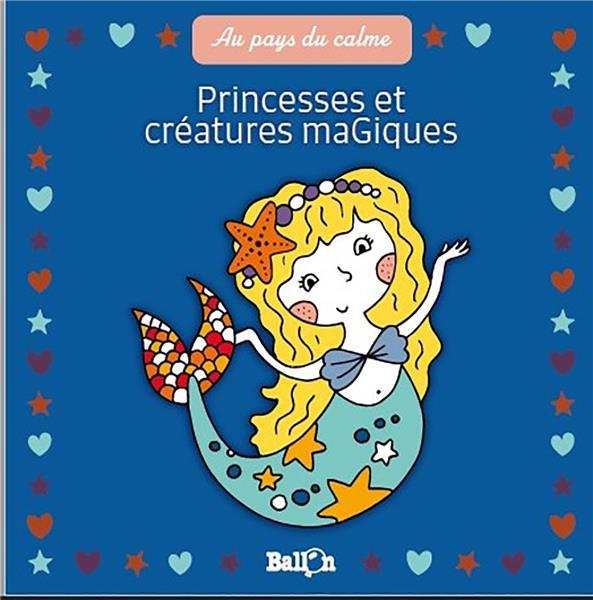 Vente Livre :                                    Princesses et créatures magiques
- Collectif                                     