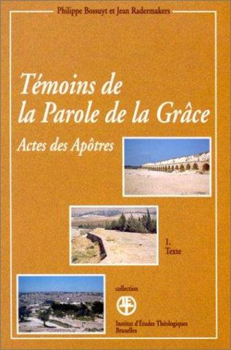 Témoins de la parole de la grâce ; actes des apôtres