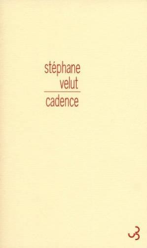 Cadence  - Stéphane Velut  