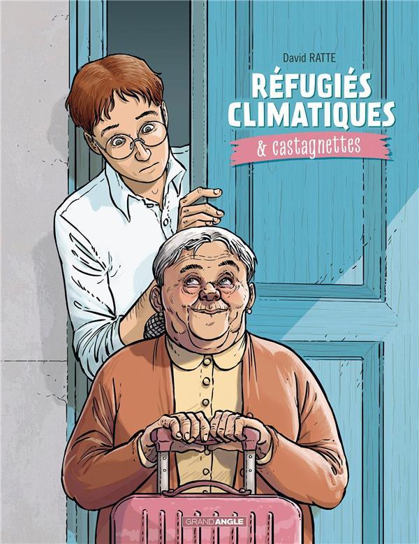 Vente Livre :                                    Réfugiés climatiques & castagnettes
- David Ratte                                     