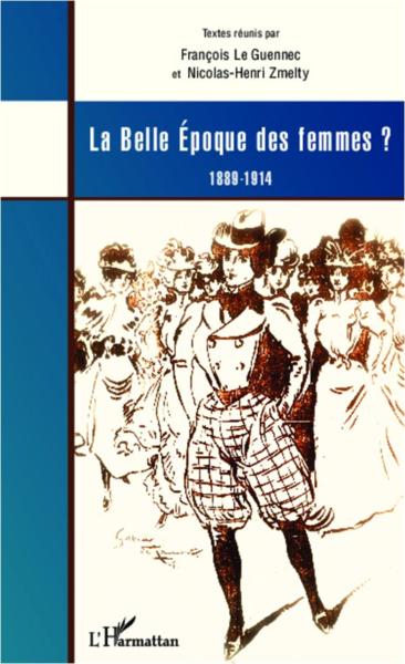 Belle époque des femmes ? 1889-1914