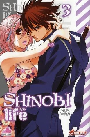 Vente Livre :                                    Shinobi life t.3
- Shoko Conami                                     