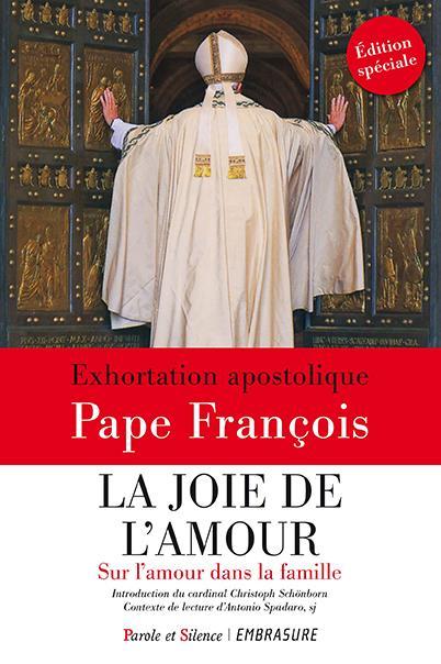 La joie de l'amour ; sur l'amour dans la famille