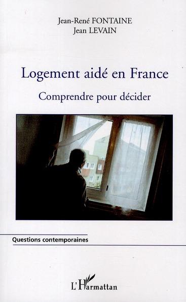 Logement aidé en France ; comprendre pour décider