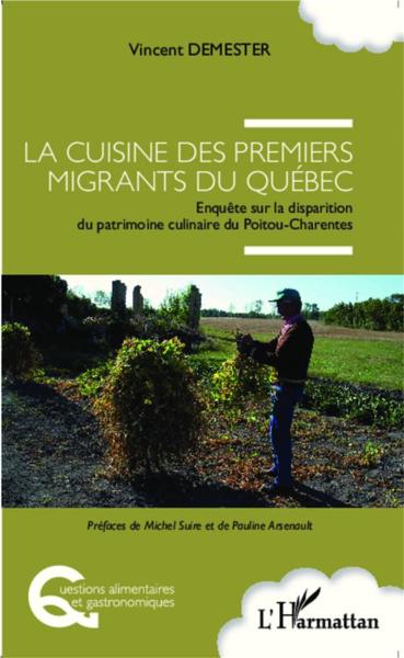 Cuisine des premiers migrants du Québec ; enquête sur la disparition du patrimoine culinaire du Poit
