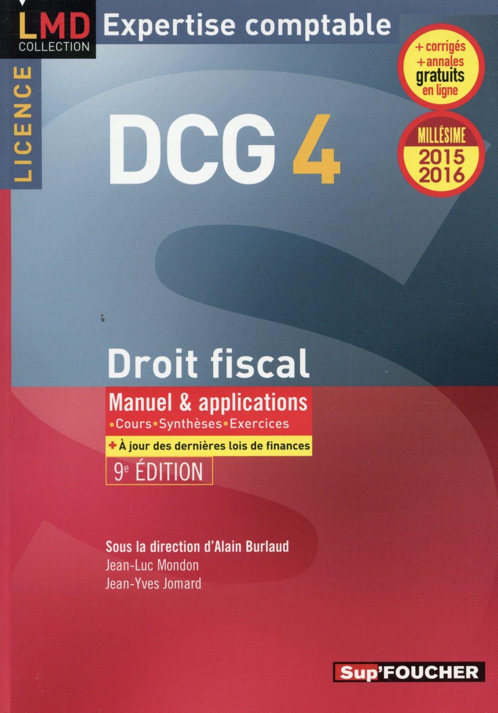 Vente  DCG 4 ; droit fiscal ; manuel et applications (édition 2015/2016)  - Alain Burlaud  - Jean-Yves Jomard  - Jean-Luc Mondon  