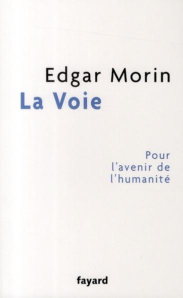 La voie ; pour l'avenir de l'humanité