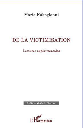 De la victimisation ; lectures expérimentales