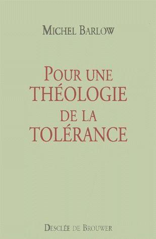 Pour une théologie de la tolérance