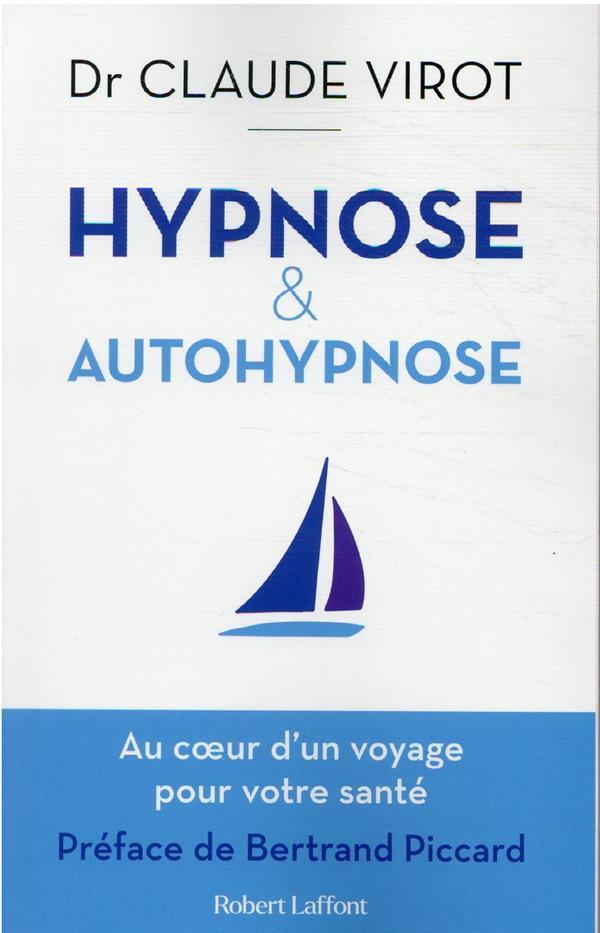Vente Livre :                                    Hypnose et auto-hypnose
- Claude Virot                                     