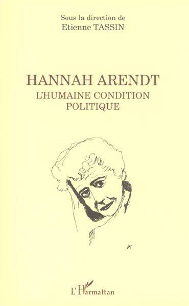 Hannah arendt l'humaine condition politique