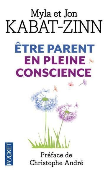 Vente Livre :                                    Être parent en pleine conscience
- Myla Kabat-zinn  - Jon Kabat-Zinn                                     