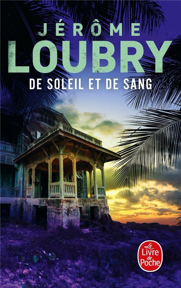 Vente Livre :                                    De soleil et de sang
- Jérôme Loubry                                     