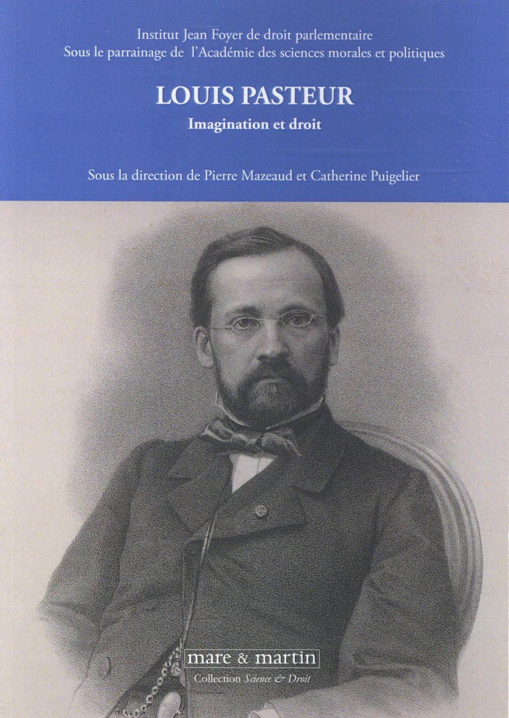 Louis Pasteur ; imagination et droit