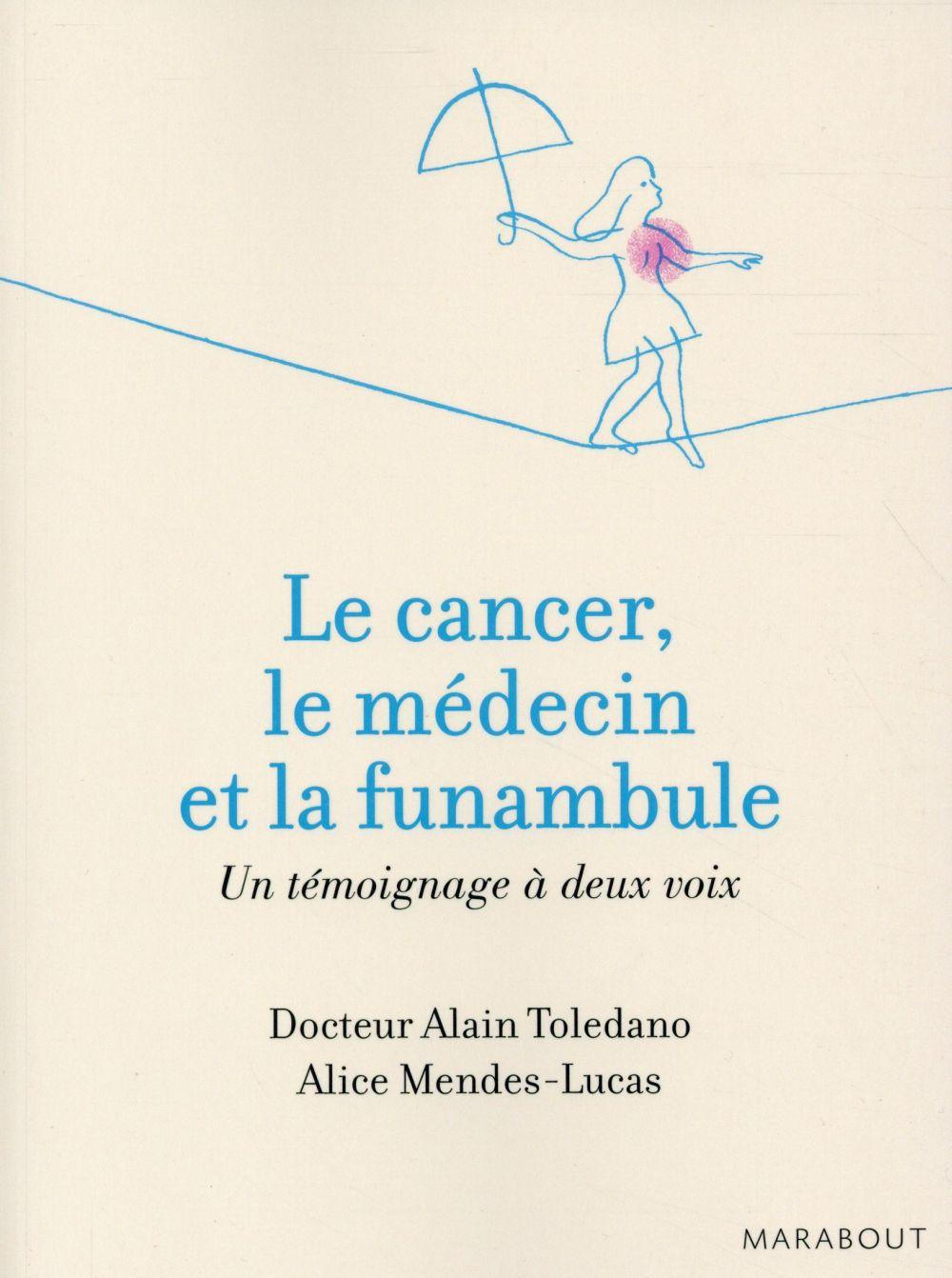 Le médecin, le cancer et la funambule