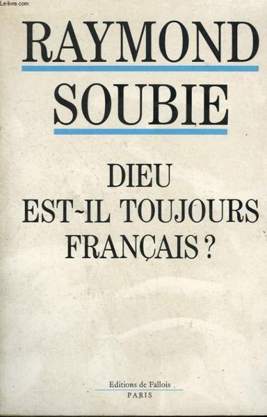 Dieu est-il toujours francais ?