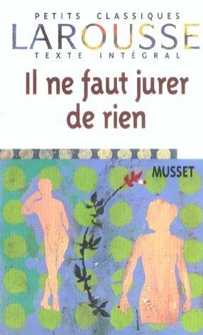 Il Ne Faut Jurer De Rien