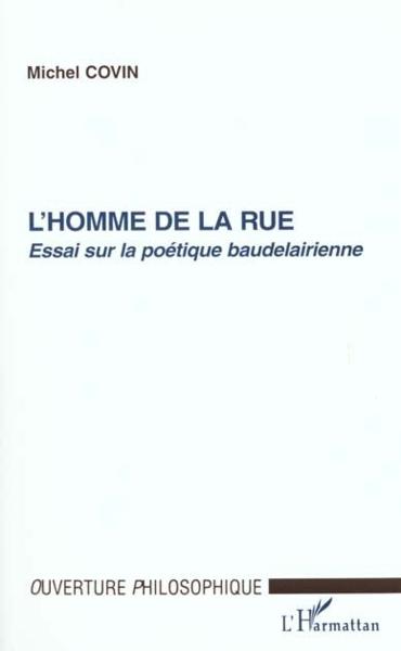 L'homme de la rue - essai sur la politique baudelairienne