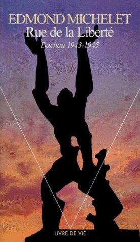 Rue de la liberté ; Dachau (1943-1945)