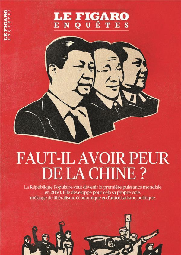 Vente Livre :                                    Faut-il avoir peur de la Chine ? ; la République Populaire veut devenir la première puissance mondiale en 2050. Elle développe p
- Figaro (Le)                                     