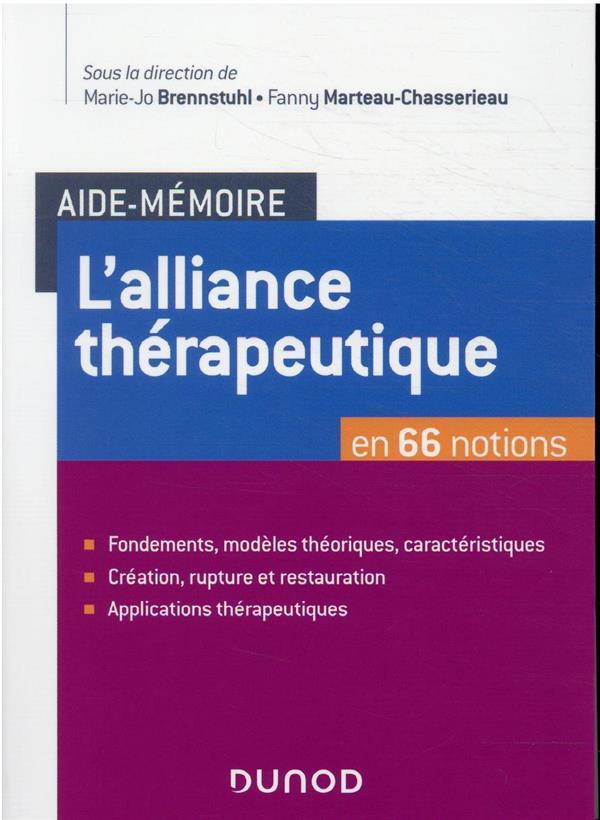 Vente Livre :                                    Aide-mémoire ; l'alliance thérapeutique en 66 notions
- Fanny Marteau-Chasserieau                                     