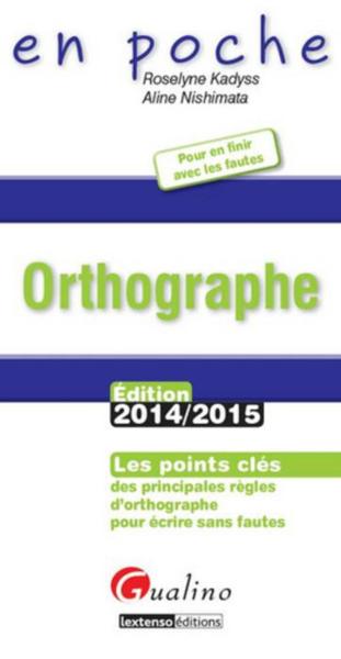 Orthographe 2014-2015 (3e édition)