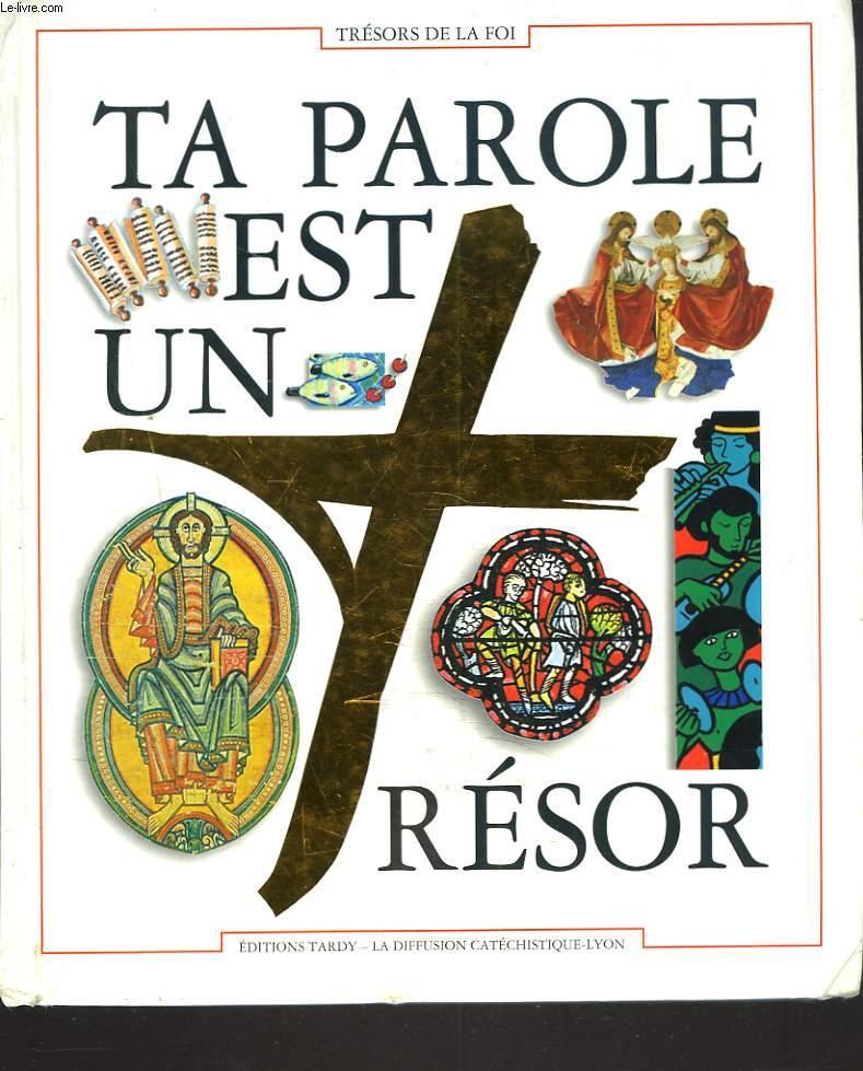 Ta parole est un trésor