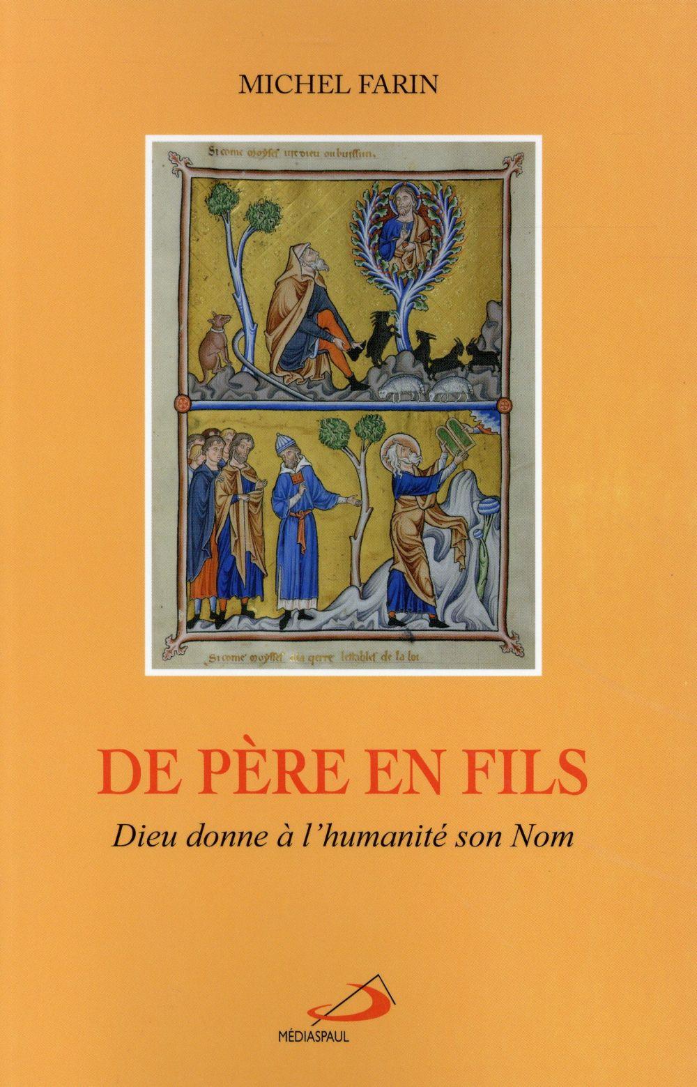 De père en fils ; Dieu donne à l'humanité son nom