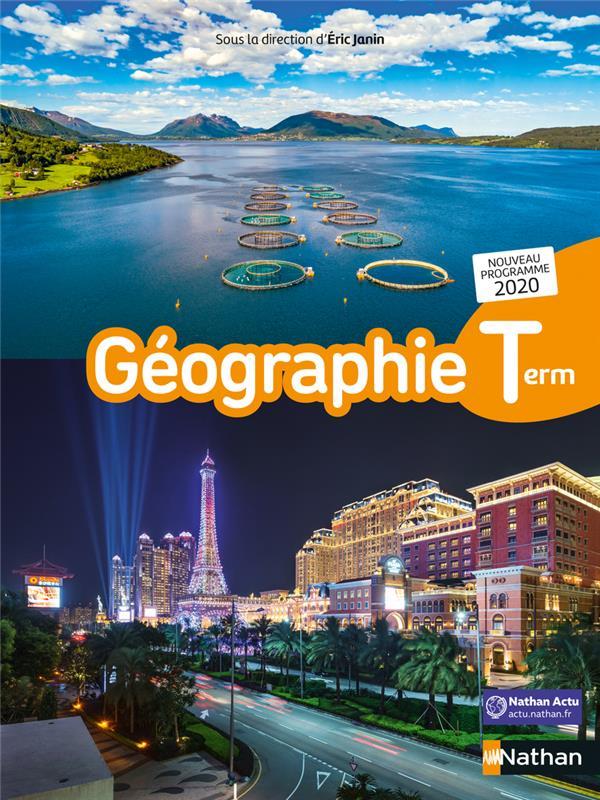 Vente Livre :                                    Géographie ; terminale ; livre de l'élève (édition 2020)
- Collectif  - Eric Janin                                     